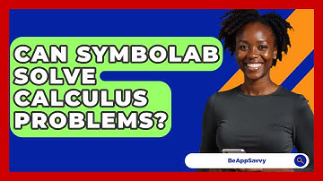 Can Symbolab Solve Calculus Problems? - Be App Savvy