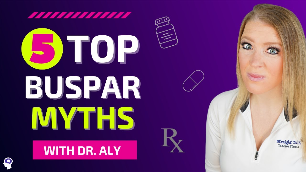 Psychiatrist Reveals TOP 5 Buspar Myths