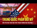 Căng thẳng Mỹ - Trung leo thang: Bắc Kinh phản đối cuộc điều tra về thỏa thuận Giai đoạn 1 | VOV