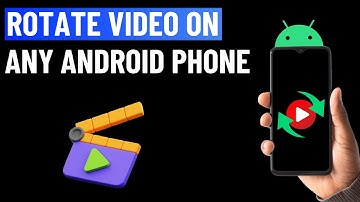 How to Rotate Video on Android Phones or Tablets 2025 (No Third-Party App)