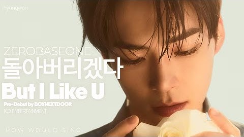 How Would ZEROBASEONE (ZB1) Sing 