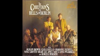 The Chieftains w/ Jackson Browne - The Rebel Jesus / Skyline Jig