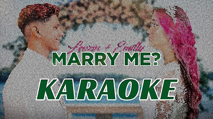 MARRY ME - LEOZIN & ROBSON KARAOKE