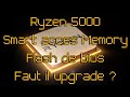 Ryzen 5000 smart memory access flasher son bios faut il upgrader