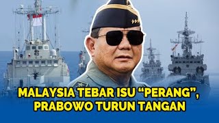 ambalat Diintai Prabowo Gerak Cepat Hantu Laut Dan 4 Kri Siaga Pm Malaysia Singgung Perang