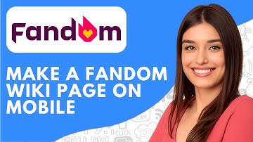 How to Make a Fandom Wiki Page on Mobile (2025)