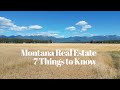 Montana Real Estate-7 Things to Know