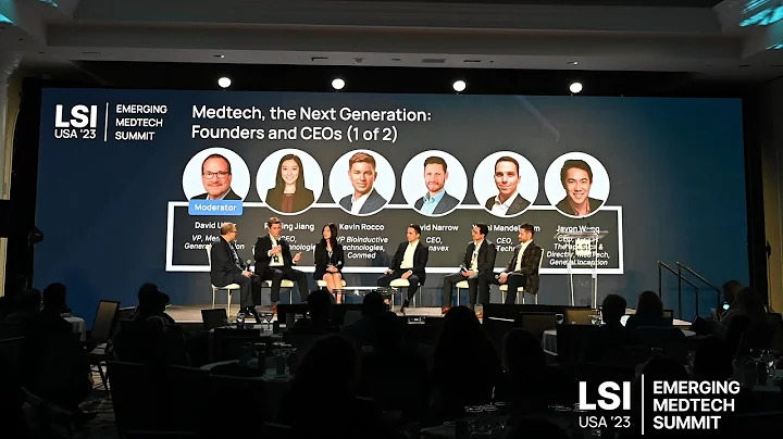 Medtech, the Next Generation: Founders and CEO's (1 of 2) | LSI USA '23