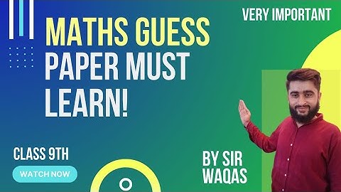 9th class math guess paper Sindh board 2023(paper pattern) if u follow it in sha ALLAH u will get 75