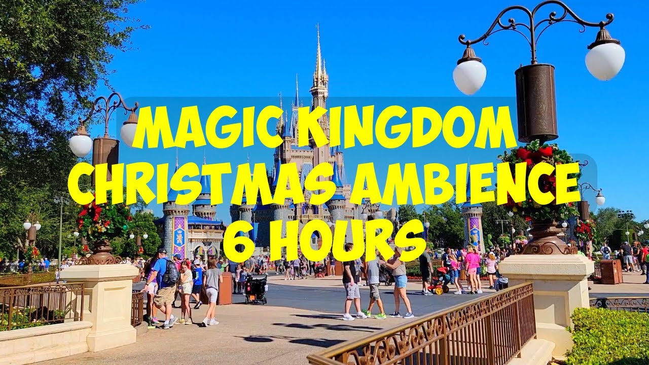 Disney Magic Kingdom Christmas Ambience Park Sounds and Music YouTube