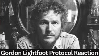 Gordon Lightfoot Reaction - Protocol Song Reaction!