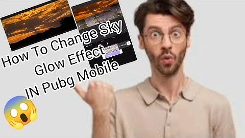 How To ADD Sky Glow Effect In Pubg Mobile 😱 | Sky Glow Effect Available,