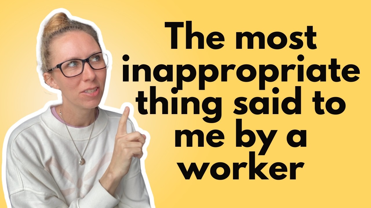 The most inappropriate thing a worker has said to me - YouTube