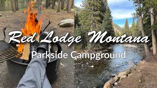 Why We Keep Coming Back to Red Lodge Montana | Parkside Campground