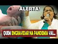 RECADO PARA MULHERES GRAVIDAS NA PANDEMIA - MISS CRISTINA MARANHÃO - PROFECIA 2021