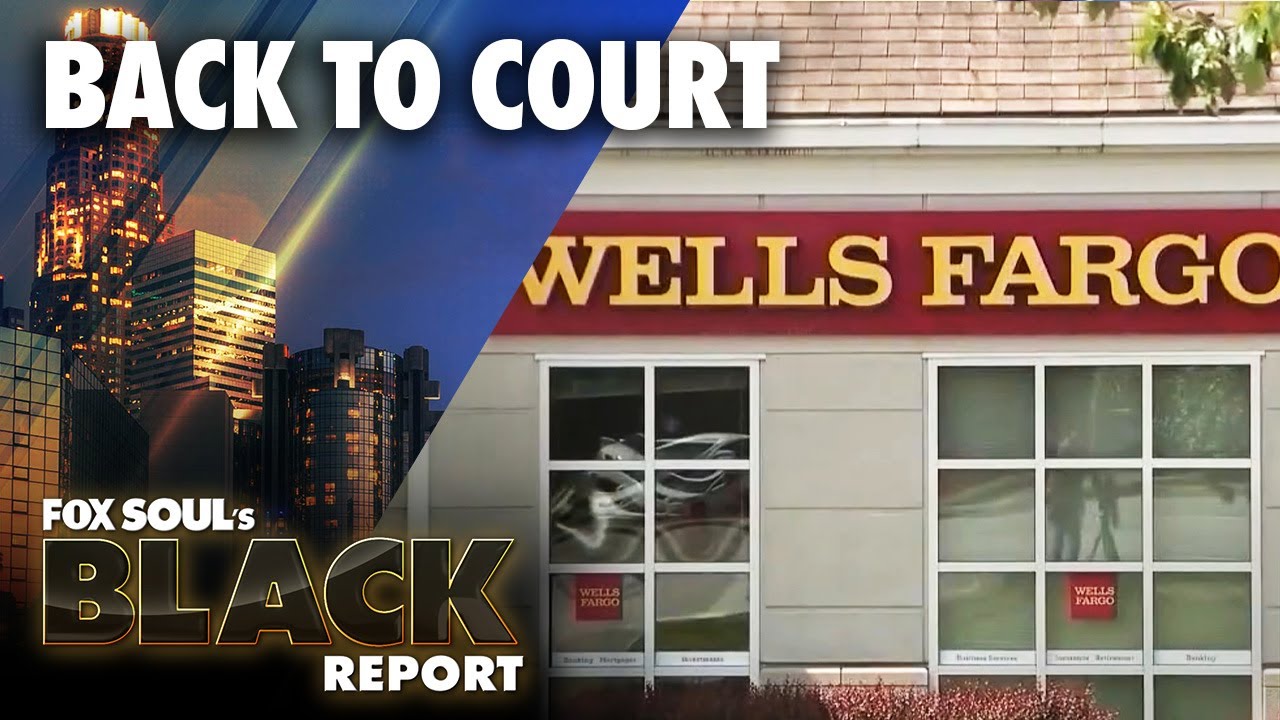 Wells Fargo Sued Over Racism, Black Women Are At Risk & MORE! FOX