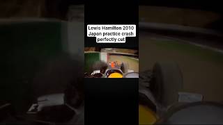 Lewis Hamilton 2010 Japan practice crash perfectly cut