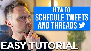 How To Schedule Tweets And Threads On Twitter (Easy Tutorial)