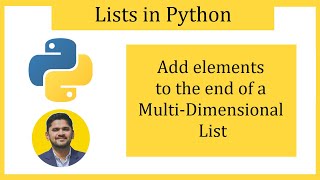 How to Add elements to the end of a Multidimensional List | append() | Amit Thinks