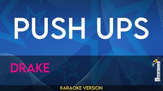 Push Ups - Drake (KARAOKE)