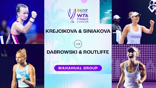 Krejcikova/Siniakova vs. Dabrowski/Routliffe | 2023 WTA Finals Group Stage | WTA Match Highlights