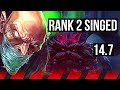 Singed vs ornn top  rank 2 singed 600 games 4419  euw grandmaster  147