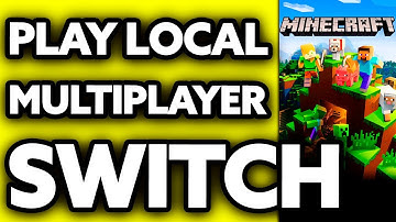How To Play Minecraft Local Multiplayer Switch (2025)