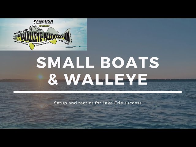 Small Boat Walleye Tactics - Walleye Fishing Tips Presentation at