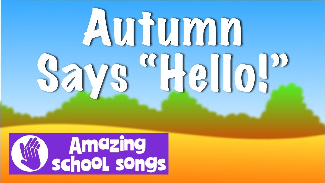 No 6 | Autumn Says Hello | harvest song for schools, children, choirs | karaoke lyrics