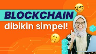 Paham Blockchain dari 0 - Penjelasan Apa itu teknologi Blockchain Paling Mudah untuk Pemula