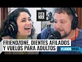 FRIENDZONE y DIENTES AFILADOS  🛫 Mati Rosu y Julia Mengolini en #Segurola #LadoB de UMDS