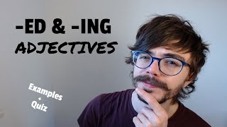 ADJECTIVES in English | -ED | -ING | Examples and Quiz