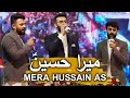 Imam hussain manqabat 2023  kazmi brothers qasida 2023  mera hussain  shia tv