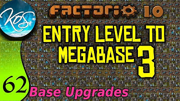 Factorio 1.0 Entry Level to Megabase 3, Ep 62: BASE UPGRADES - Guide, Tutorial