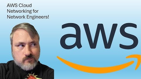 Looking to Learn Cloud Networking? Basics of AWS Networks for Network Engineers!