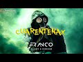 CUARENTENAX - FRANCO DJ