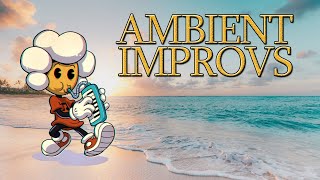 Ambient Improvisaciones Compilado (Kid Pochoclo)