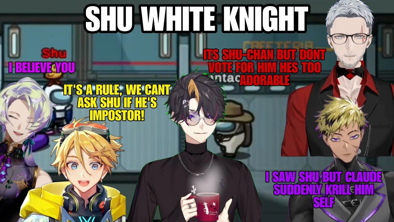 Shu has Special Treatment in Amongus | 【 NIJISANJI EN】