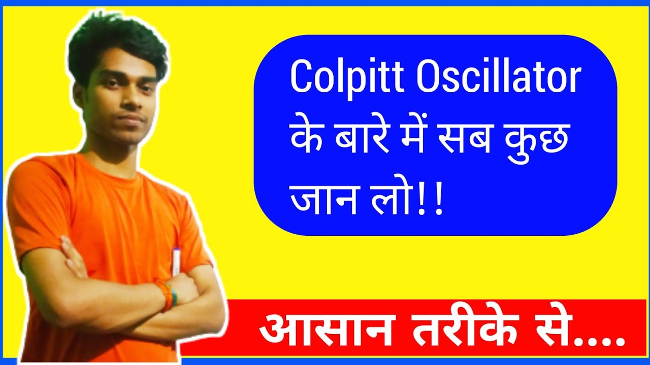 What is Colpitt Oscillator Colpitt Oscillator in hindi YouTube