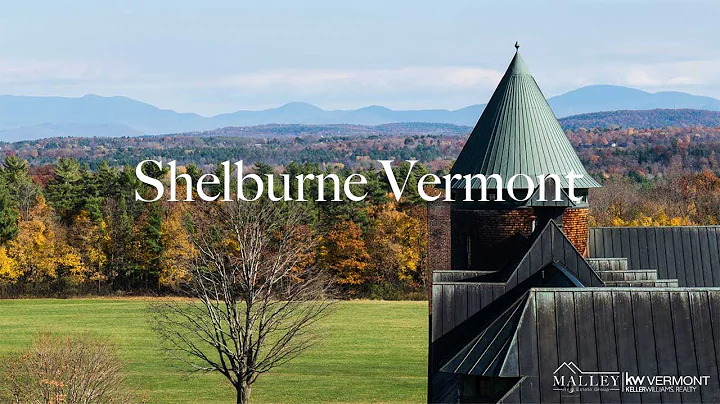 Shelburne Vermont - An Amazing Place To Call Home