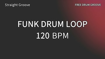 FUNK DRUM 120 BPM / Straight Drum Loop / Backing Track