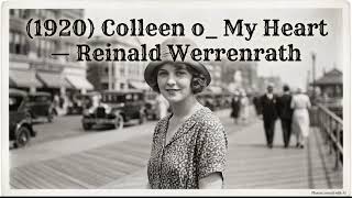 (1920) Colleen o_ My Heart - Reinald Werrenrath