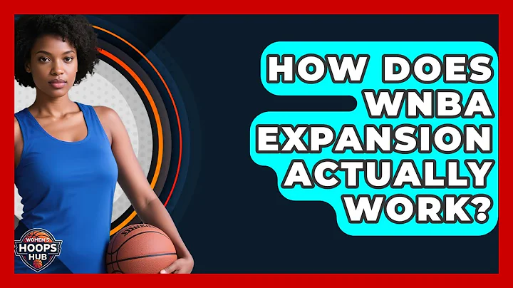 How Does WNBA Expansion Actually Work? - Womens Hoops Hub