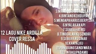 LAGU NIKE ARDILLA ( COVER RESSA )   #nikeardilla #ressa #ressanikeardilla #ressa1310 #ressaressa