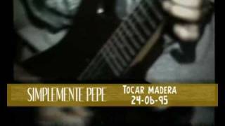 Video thumbnail of "Versión de Tocar madera de Simplemente Pepe (24-06-95)"