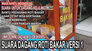 Suara Untuk Dagang Roti Bakar Keliling Versi 1