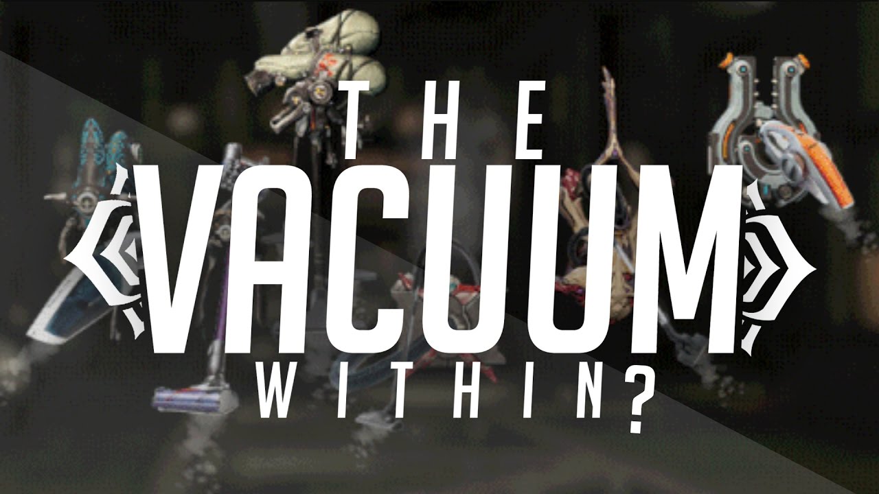 vacuum warframe the vacuum within update warframe youtube vacuum warframe the vacuum within update warframe youtube
