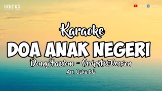 KARAOKE 'DOA ANAK NEGERI' | LAGU WAJIB FLS2N SD - ORCHESTRA VERSION | UCKE RG