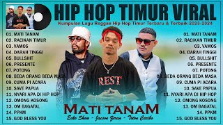 TOTON CARIBO - MATI TANAM - Hip Hop & Reggae Indonesia Timur Terbaru 2023-2024 Terbaik Viral Tiktok