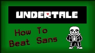 Undertale: Cara Mengalahkan Sans [Panduan]